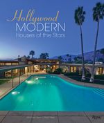 HOLLYWOOD-MODERN-HOUSES-OF-THE-STARS---Rizzoli