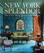 NEW-YORK-SPLENDOR-The-City-s-Most-Memorable-Rooms---Rizzoli