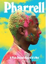 PHARRELL--A-FISH-DOESN-T-KNOW-IT-S-WET---Rizzoli