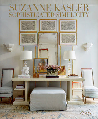SUZANNE-KASLER--SOPHISTICATED-SIMPLICITY---Rizzoli