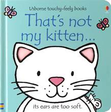 THAT'S NOT MY KITTEN-Usborne Touchy & Feely Books