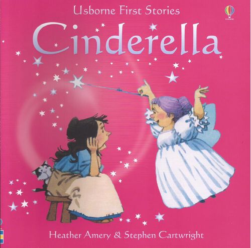 CINDERELLA - Usborne First Stories  **Out of Print**
