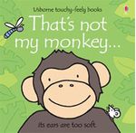 THAT-S-NOT-MY-MONKEY---Usborne-Touchy---Feely-Books