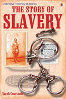 STORY OF SLAVERY - Usborne Young Reading 3 Hb Edition