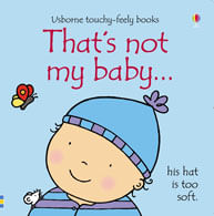 THAT'S NOT MY BABY (BOY) - Usborne Touchy & Feely Books