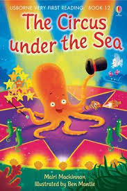 CIRCUS UNDER THE SEA, THE - Usborne Very First Reading