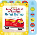 BABY-S-VERY-FIRST-NOISY-BOOK-THINGS-THAT-GO---Usborne