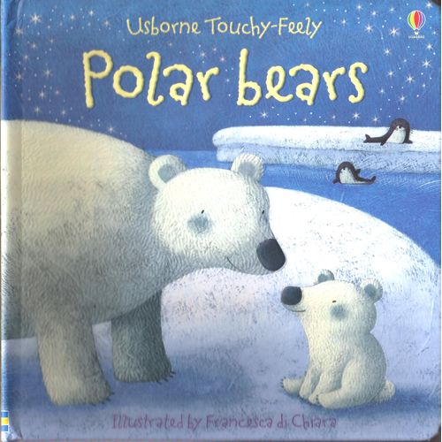 POLAR BEARS - Usborne Touchy-Feely  *Out of Print*