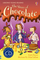 STORY OF CHOCOLATE,THE - Usborne Young Reading Red with CD *Out of Print*