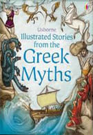 ILLUSTRATED STORIES FROM THE GREEK MYTHS - Usborne