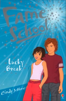 LUCKY BREAK - Usborne Fame School - Kel Ediciones
