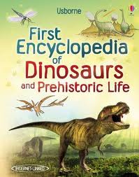 FIRST ENCYCLOPEDIA OF DINOSAURS AND PREHISTORIC LIFE -Usborn