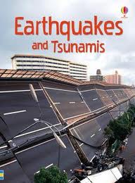 EARTHQUAKES AND TSUNAMIS - Usborne Beginners