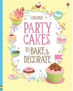 PARTY-CAKES-TO-BAKE-AND-DECORATE---Usborne