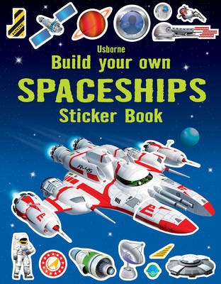 BUILD-YOUR-OWN-SPACESHIPS-STICKER-BOOK---Usborne