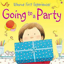 GOING TO A PARTY - Usborne First Experiences mini ed *O/P*