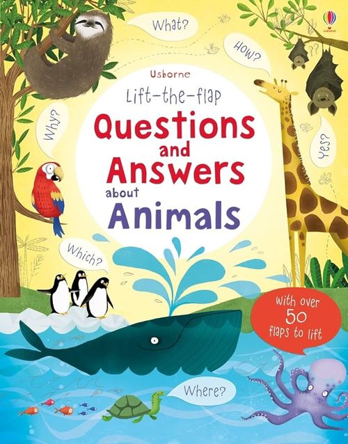 QUESTIONS AND ANSWERS ABOUT ANIMALS - Usborne Lift-the-Flap