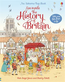 SEE INSIDE HISTORY OF BRITAIN - Usborne Flap Books