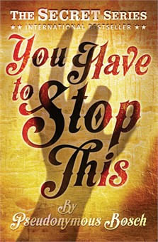 SECRET SERIES 5 : YOU HAVE TO STOP THIS **New Edition**