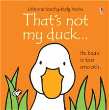 THAT'S NOT MY DUCK - Usborne Touchy & Feely Books