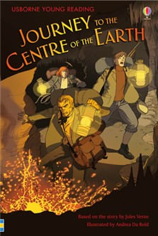 JOURNEY TO THE CENTRE OF THE EARTH - Usborne Young Reading 3