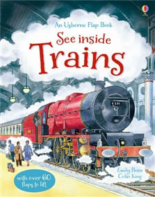 SEE INSIDE TRAINS - Usborne Flap Books