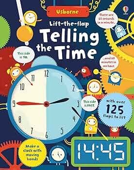 TELLING THE TIME - Usborne Lift-the-Flap