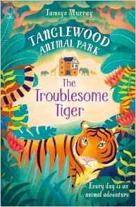 TANGLEWOOD ANIMAL PARK : TROUBLESOME TIGER, THE