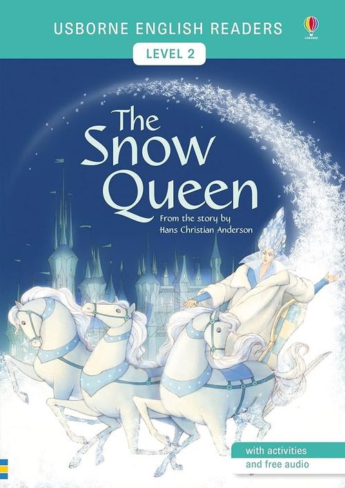 SNOW QUEEN, THE - Usborne English Readers Level 2