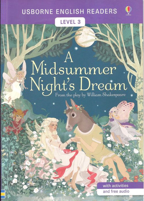 MIDSUMMER NIGHT'S DREAM,A - Usborne English Readers Level 3