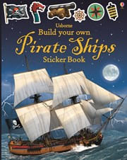 BUILD YOUR OWN PIRATE SHIPS STICKER BOOK - Usborne