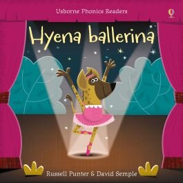 HYENA BALLERINA - Usborne Phonics Readers