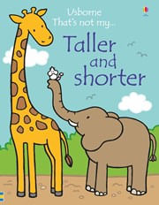THAT'S NOT MY TALLER AND SHORTER - Usborne