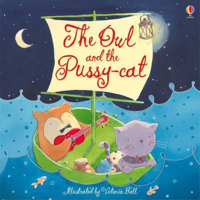 OWL AND THE PUSSY-CAT,THE- Usborne Picture Book