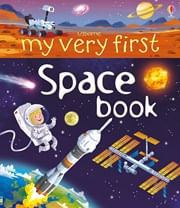 MY VERY FIRST SPACE BOOK - Usborne
