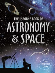 USBORNE BOOK OF ASTRONOMY AND SPACE, THE - Usborne