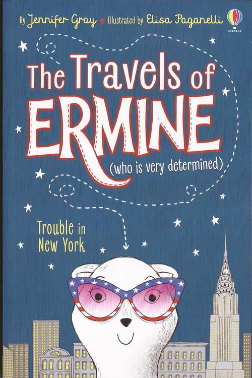 TRAVELS OF ERMINE, THE  1 : TROUBLE IN NEW YORK - Usborne #