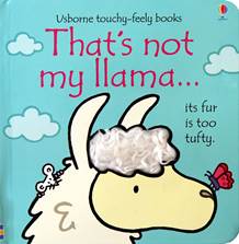 THAT'S NOT MY LLAMA - Usborne Touchy & Feely Books