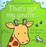 THAT-S-NOT-MY-GIRAFFE---Usborne-Touchy---Feely-Books