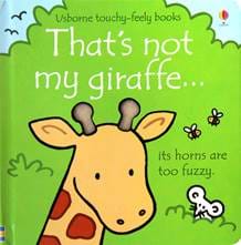THAT'S NOT MY GIRAFFE - Usborne Touchy & Feely Books
