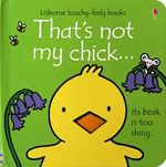 THAT-S-NOT-MY-CHICK---Usborne-Touchy---Feely-Books