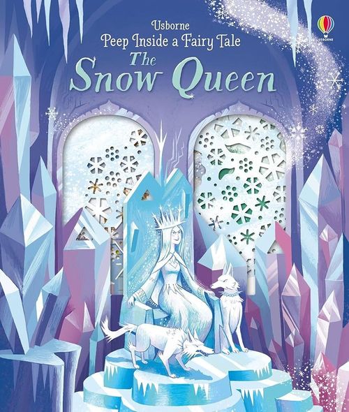 SNOW QUEEN,THE - Usborne Peep Inside a Fairy Tale