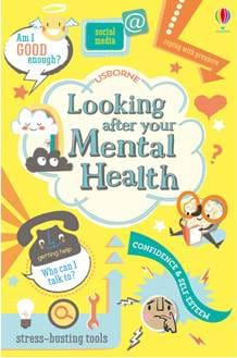 LOOKING AFTER YOUR MENTAL HEALTH - Usborne