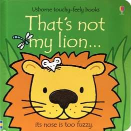 THAT'S NOT MY LION - Usborne Touchy & Feely Books