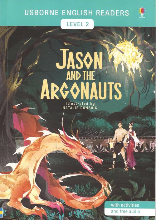 JASON AND THE ARGONAUTS - Usborne English Readers Level 2
