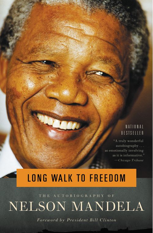 LONG WALK TO FREEDOM: Nelson Mandela - Little Brown