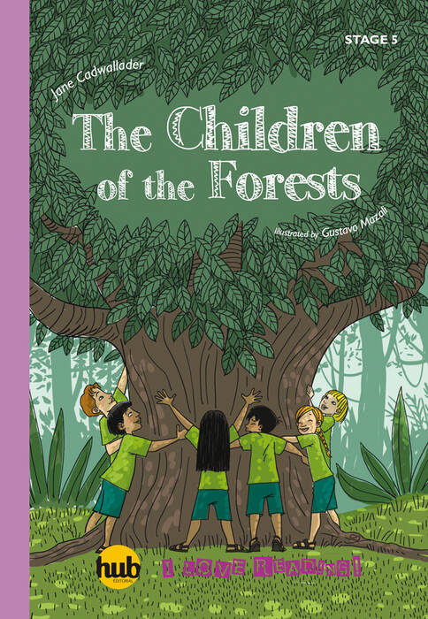 CHILDREN OF THE FORESTS, THE - HUB I Love Reading! Stage 5