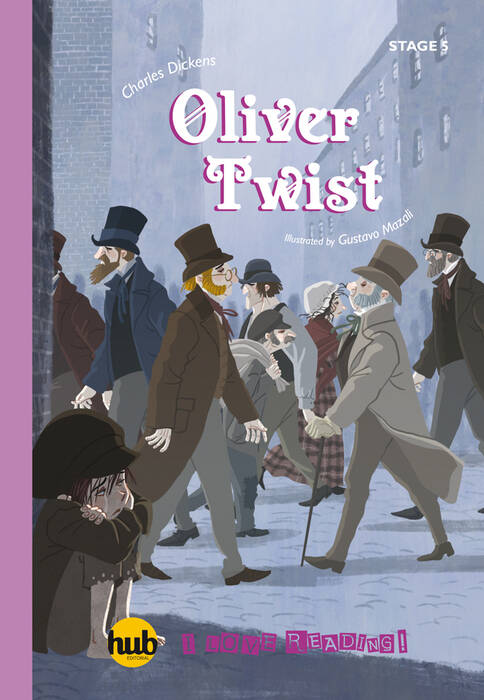 OLIVER TWIST- HUB I Love Reading! Stage 5