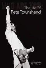 WHO-ARE-YOU--THE-LIFE-OF-PETE-TOWNSHEND---Omnibus