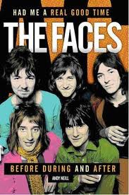 HAVE ME A REAL GOOD TIME THE FACES :BEFORE DURING & AFTER